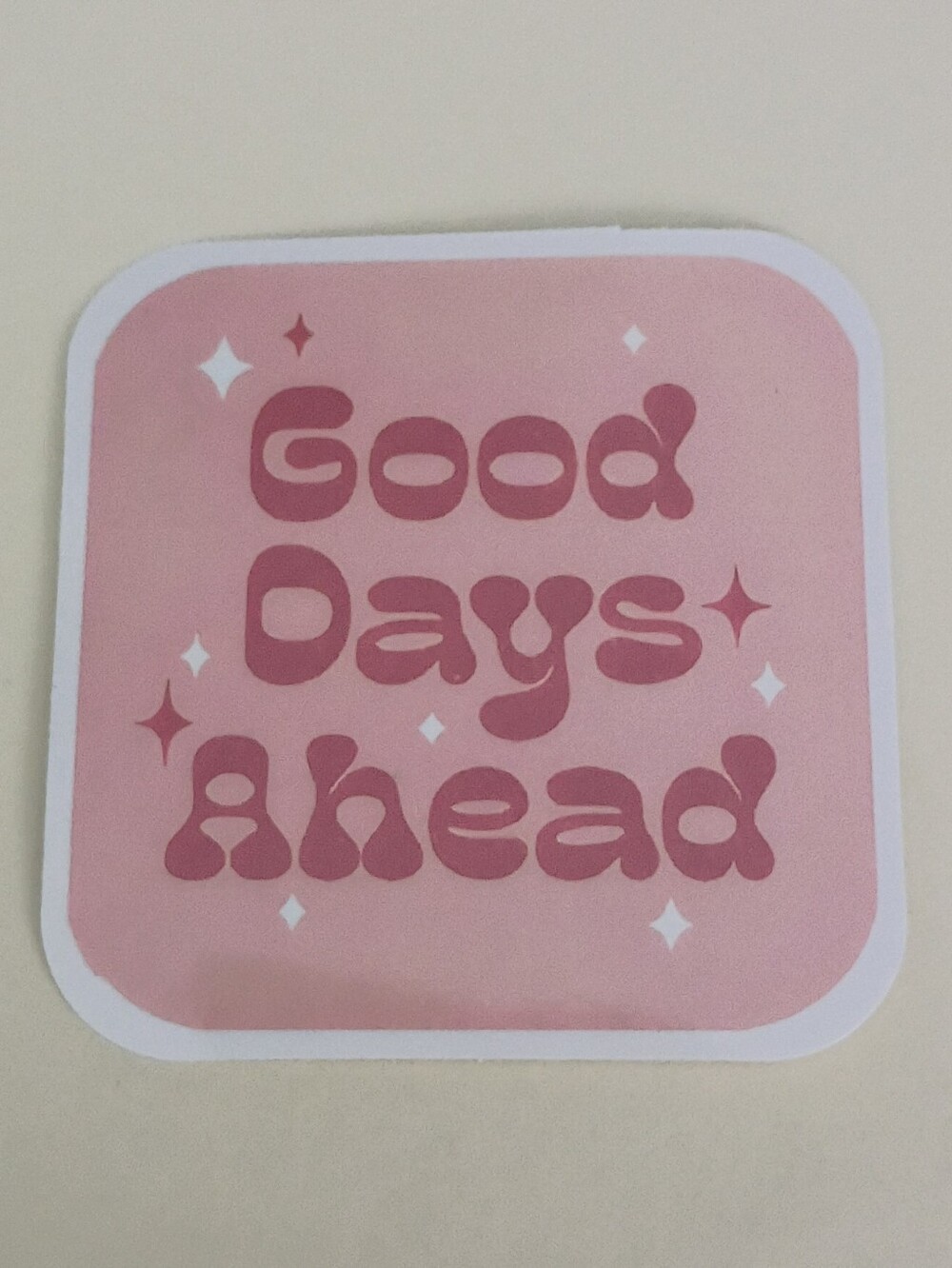 10/$10 Sticker - Good Days Ahead - Red Text, Pink Background & Sparkles